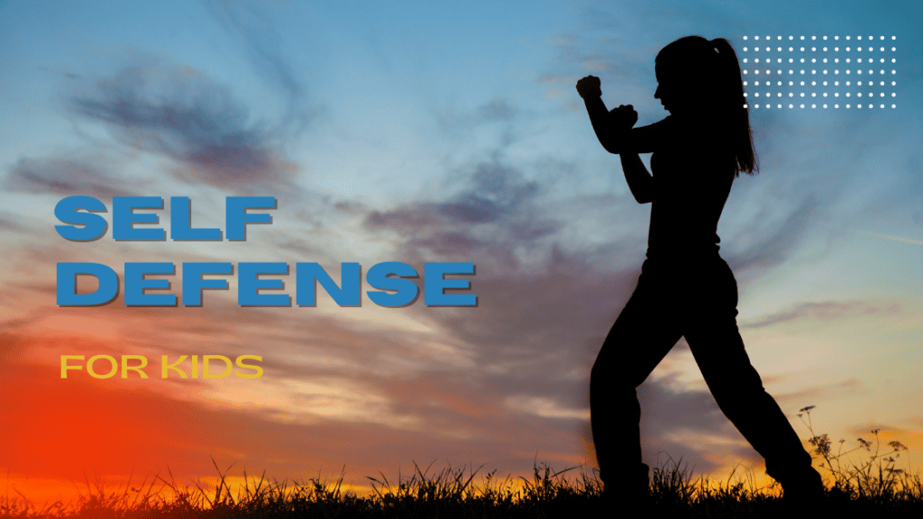 self defense for kids